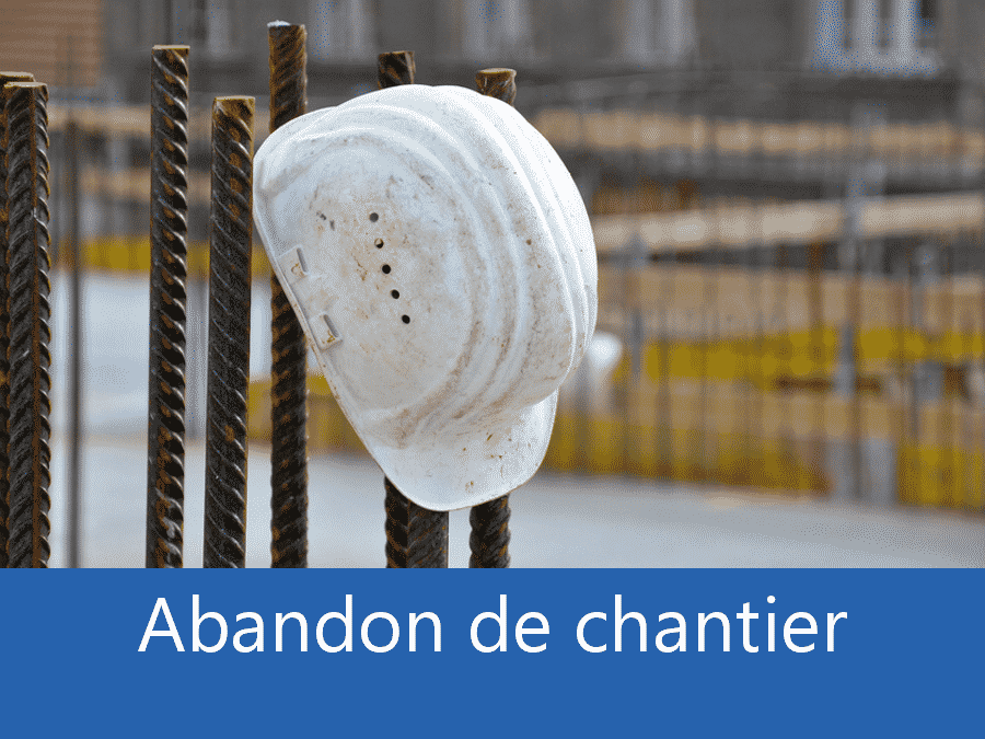 Abandon de chantier 70, problème chantier Vesoul, Plus d'entreprises sur chantier Haute-Saône, expert abandon chantier Héricourt,